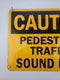 Metal Hanging Sign - CAUTION - PEDESTRIAN TRAFFIC SOUND HORN