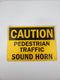 Metal Hanging Sign - CAUTION - PEDESTRIAN TRAFFIC SOUND HORN