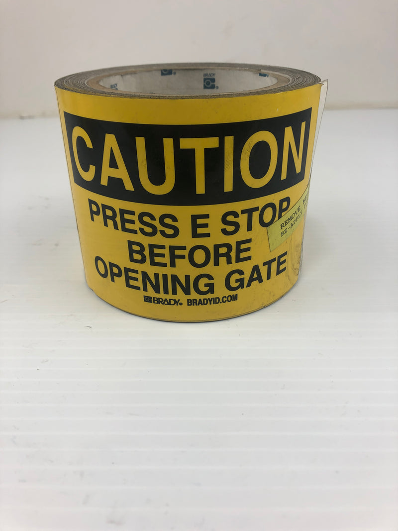 Brady Caution Stickers "Press E Stop Before Opening Gate" Yellow 3-1/2" x 5"