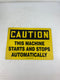 Accuform Sign MEQC06 Caution This Machine Starts and Stops Automatically 14"x10"