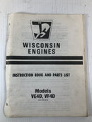 Wisconsin Engines Instruction Book and Parts List Models VE4D VF4D Illustrated