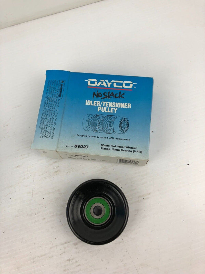 Dayco 89027 No Slack Idler/Tensioner Pulley 90mm Flat Steel without 12mm Bearing