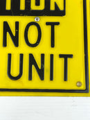 Industrial Sign 9-1/2" x 12-1/2" "Caution Do Not Bar Unit" Yellow and Black