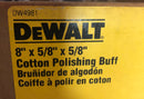 DeWalt Cotton Polishing Buff 8" x 5/8" x 5/8" DW4981
