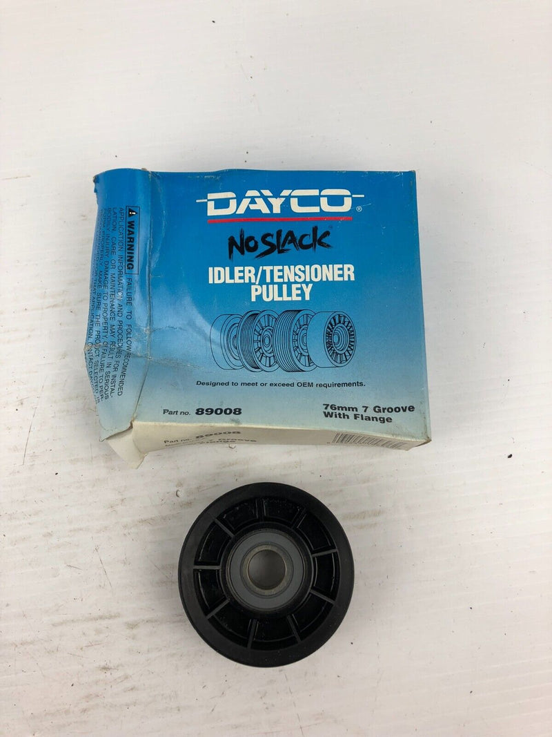 Dayco 89008 No Slack Idler/Tensioner Pulley 76mm 7 Groove with Flange