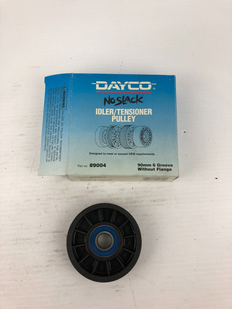 Dayco 89004 No Slack Idler/Tensioner Pulley 90mm 6 Groove without Flange