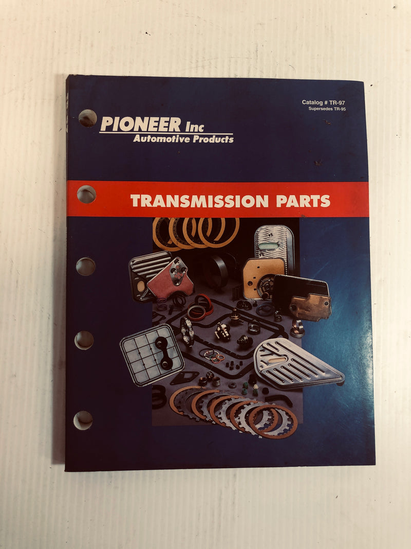 Pioneer Inc. Automotive Products Transmission Parts Catalog TR-97