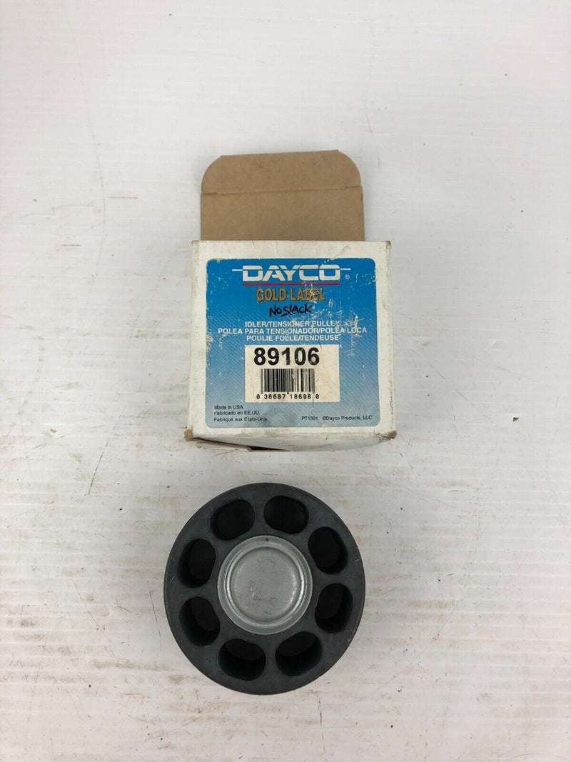 Dayco 89106 No Slack Idler Tensioner Pulley