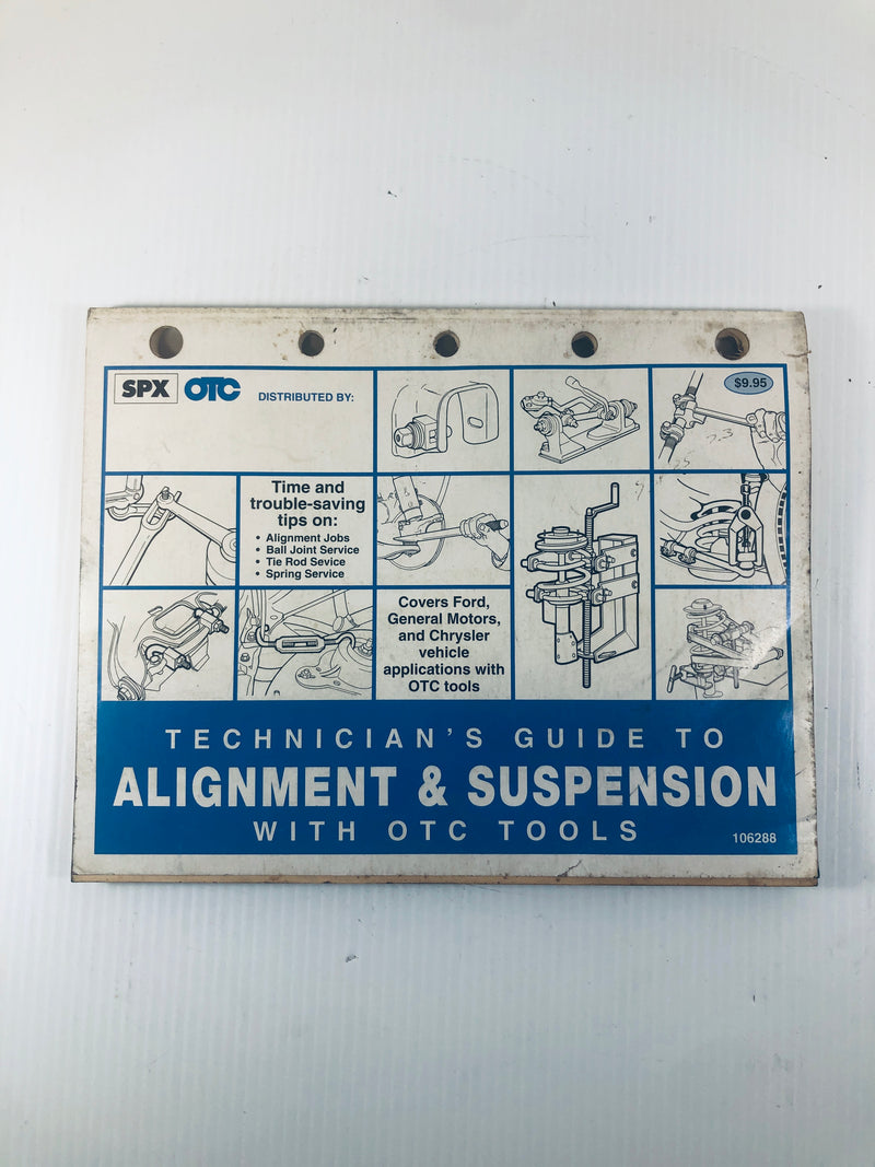 Technician's Guide to Alignment & Suspension with OTC Tools 106288 SPX Manual