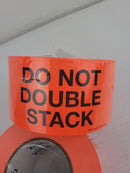 Uline S-601 Neon Orange DO NOT DOUBLE STACK 500 Labels - Lot of 2 Rolls